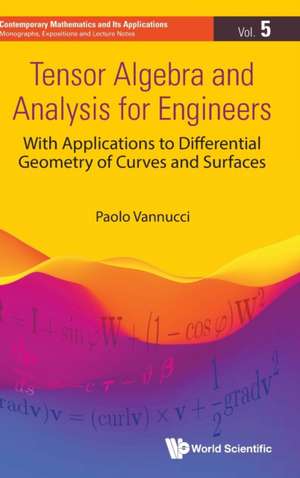 TENSOR ALGEBRA AND ANALYSIS FOR ENGINEERS de Paolo Vannucci