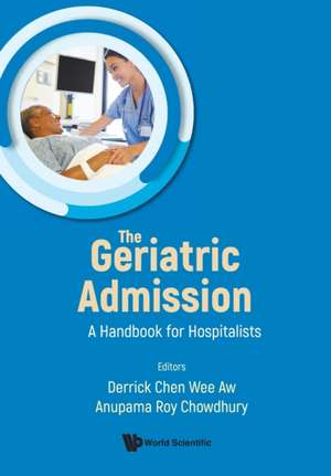 GERIATRIC ADMISSION, THE de Anupama Roy Chowdhu Derrick Chen Wee Aw