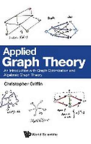 APPLIED GRAPH THEORY de Christopher Griffin