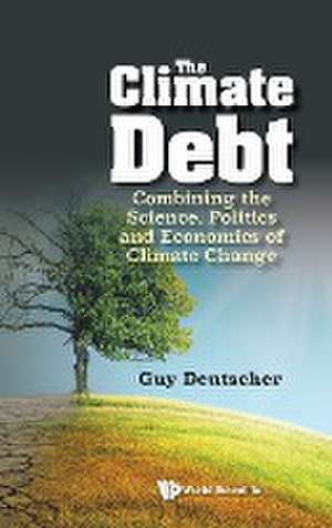 CLIMATE DEBT, THE de Guy Deutscher