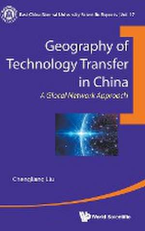 GEOGRAPHY OF TECHNOLOGY TRANSFER IN CHINA de Chengliang Liu