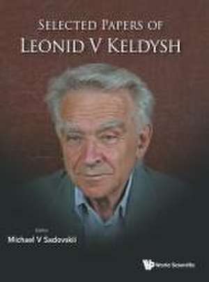 Selected Papers of Leonid V. Keldysh de Michael V Sadovskii