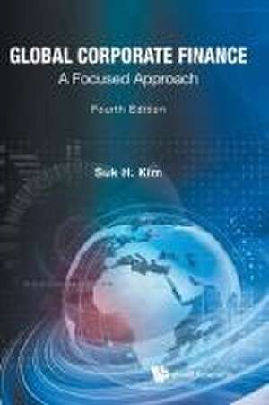 GLOBAL CORPORATE FINANCE (4TH ED) de Suk H Kim