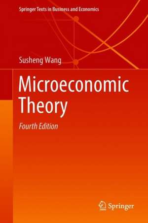 Microeconomic Theory de Susheng Wang