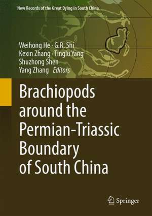 Brachiopods around the Permian-Triassic Boundary of South China de Wei-Hong He