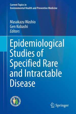 Epidemiological Studies of Specified Rare and Intractable Disease de Masakazu Washio