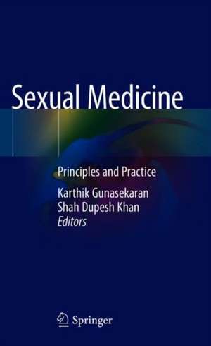 Sexual Medicine: Principles and Practice de Karthik Gunasekaran