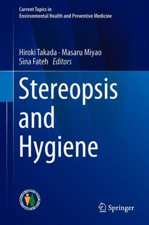 Stereopsis and Hygiene de Hiroki Takada