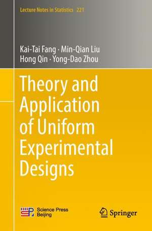 Theory and Application of Uniform Experimental Designs de Kai-Tai Fang