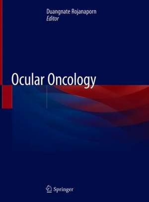 Ocular Oncology de Duangnate Rojanaporn