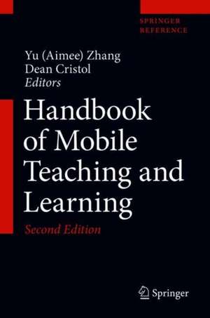 Handbook of Mobile Teaching and Learning de Yu (Aimee) Zhang