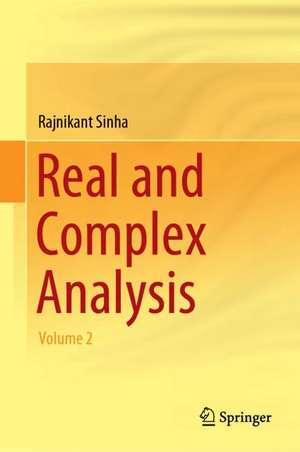 Real and Complex Analysis: Volume 2 de Rajnikant Sinha