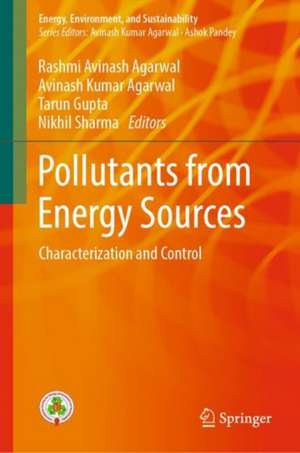 Pollutants from Energy Sources: Characterization and Control de Rashmi Avinash Agarwal