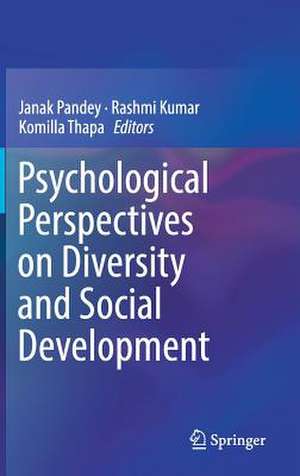 Psychological Perspectives on Diversity and Social Development de Janak Pandey