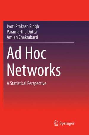 Ad Hoc Networks de Jyoti Prakash Singh
