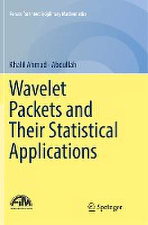 Wavelet Packets and Their Statistical Applications de Khalil Ahmad