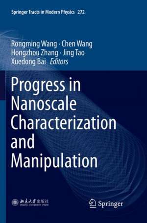 Progress in Nanoscale Characterization and Manipulation de Rongming Wang