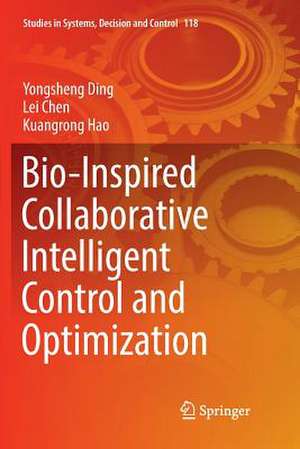 Bio-Inspired Collaborative Intelligent Control and Optimization de Yongsheng Ding