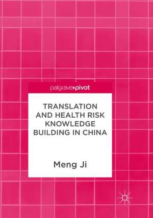 Translation and Health Risk Knowledge Building in China de Meng Ji