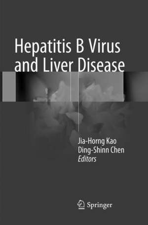 Hepatitis B Virus and Liver Disease de Jia-Horng Kao