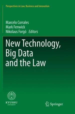 New Technology, Big Data and the Law de Marcelo Corrales