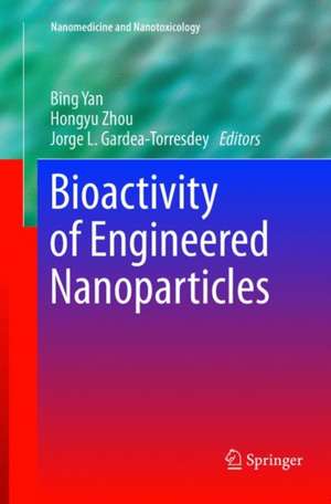 Bioactivity of Engineered Nanoparticles de Bing Yan