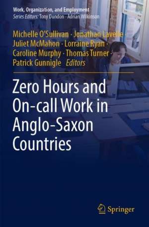 Zero Hours and On-call Work in Anglo-Saxon Countries de Michelle O’Sullivan