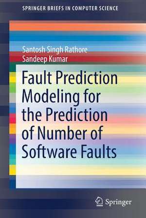 Fault Prediction Modeling for the Prediction of Number of Software Faults de Santosh Singh Rathore