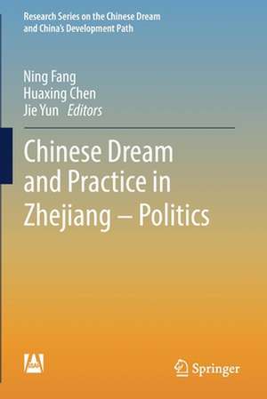 Chinese Dream and Practice in Zhejiang – Politics de Ning Fang