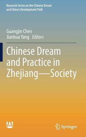 Chinese Dream and Practice in Zhejiang — Society de Guangjin Chen