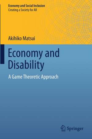 Economy and Disability: A Game Theoretic Approach de Akihiko Matsui