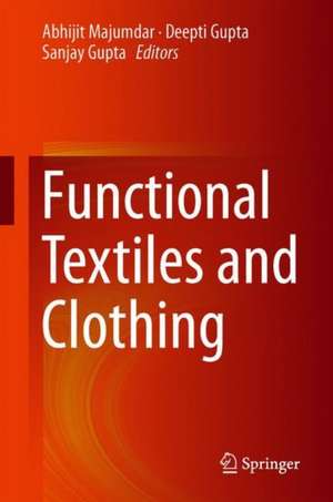 Functional Textiles and Clothing de Abhijit Majumdar