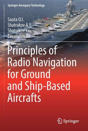 Principles of Radio Navigation for Ground and Ship-Based Aircrafts de Sauta O.I.