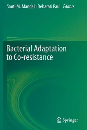 Bacterial Adaptation to Co-resistance de Santi M. Mandal