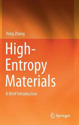 High-Entropy Materials: A Brief Introduction de Yong Zhang