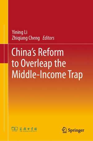 China’s Reform to Overleap the Middle-Income Trap de Yining Li