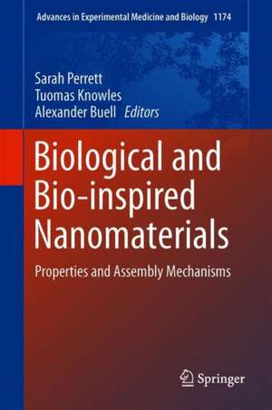 Biological and Bio-inspired Nanomaterials: Properties and Assembly Mechanisms de Sarah Perrett