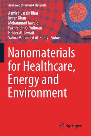 Nanomaterials for Healthcare, Energy and Environment de Aamir Hussain Bhat