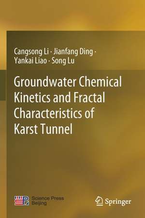 Groundwater Chemical Kinetics and Fractal Characteristics of Karst Tunnel de Cangsong Li