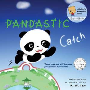 Pandastic Catch de K. W. Tey