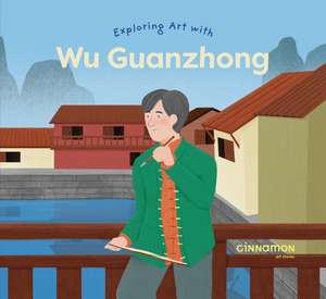 Exploring Art with Wu Guanzhong de Laura Peh