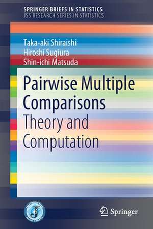 Pairwise Multiple Comparisons: Theory and Computation de Taka-aki Shiraishi