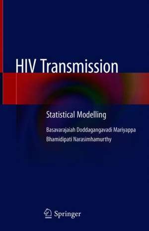 HIV Transmission: Statistical Modelling de D. M. Basavarajaiah