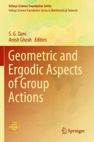 Geometric and Ergodic Aspects of Group Actions de S. G. Dani