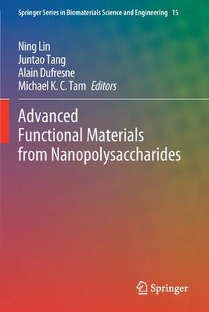 Advanced Functional Materials from Nanopolysaccharides de Ning Lin