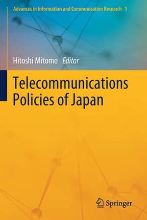 Telecommunications Policies of Japan de Hitoshi Mitomo