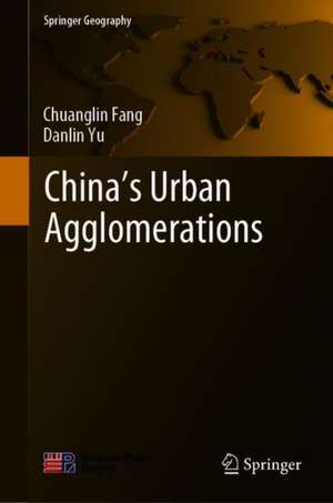 China’s Urban Agglomerations de Chuanglin Fang