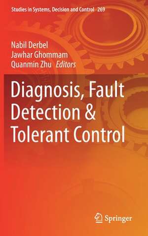 Diagnosis, Fault Detection & Tolerant Control de Nabil Derbel