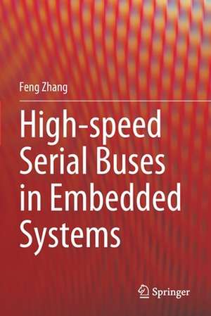 High-speed Serial Buses in Embedded Systems de Feng Zhang