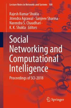 Social Networking and Computational Intelligence: Proceedings of SCI-2018 de Rajesh Kumar Shukla